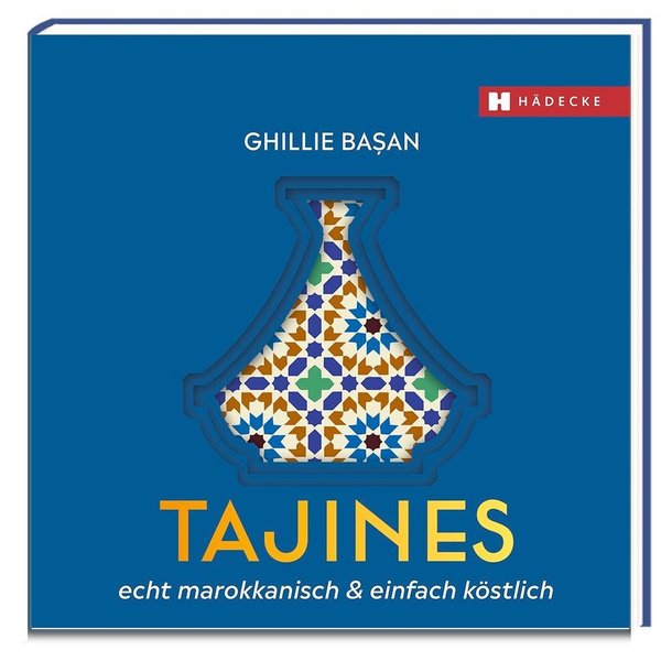 Tajines Buch - echt marokkanich und einfach köstlich